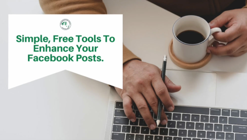 Simple, Free Tools to enhance your Facebook Posts